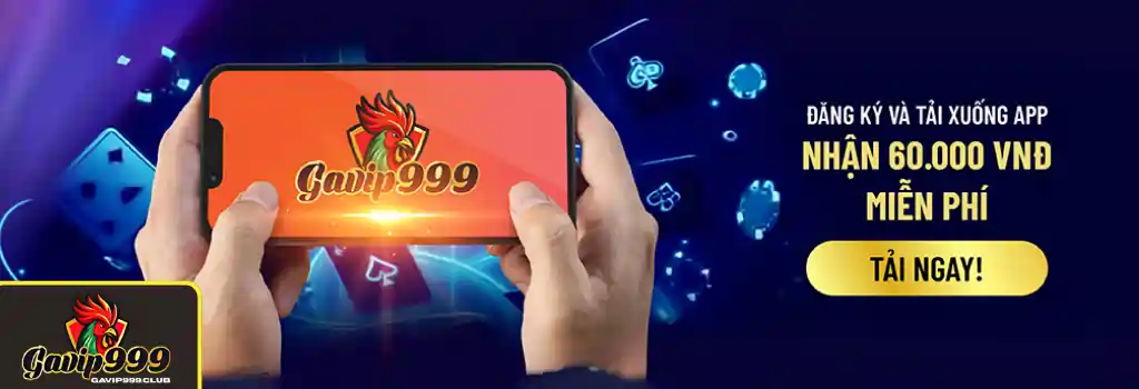 Nhận Ngay Ưu Đãi Hấp Dẫn Tại GAVIP999